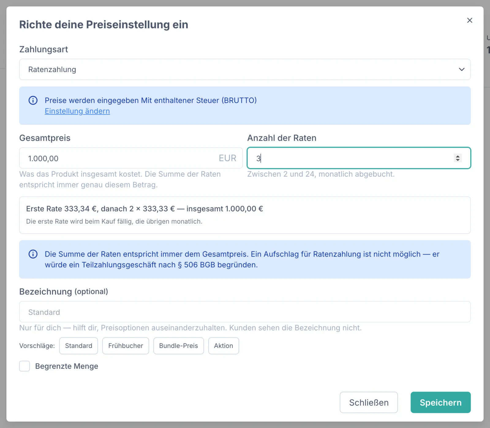 Dialog „Richte deine Preiseinstellung ein“ mit der Zahlungsart Ratenzahlung, dem Feld Gesamtpreis mit 1.000,00 EUR und dem Feld Anzahl der Raten mit dem Wert 3. Darunter eine Vorschau: Erste Rate 333,34 €, danach 2 × 333,33 € — insgesamt 1.000,00 €.