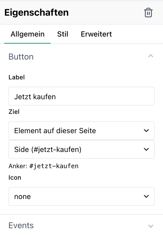 Der Einstellungsbereich eines ausgewählten Buttons im Reiter Allgemein. Das Feld „Label“ enthält „Jetzt kaufen“. Darunter steht „Ziel“ mit zwei Auswahlfeldern: im oberen ist „Element auf dieser Seite“ gewählt, im unteren das Zielelement „Side (#jetzt-kaufen)“. Darunter der Hinweis „Anker: #jetzt-kaufen“, danach das Feld „Icon“ mit dem Wert „none“ und der zugeklappte Abschnitt „Events“.